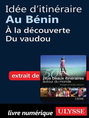 cover image of Idée d'itinéraire au Bénin--à la découverte du vaudou